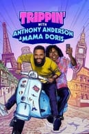 Season 1 - Trippin' with Anthony Anderson and Mama Doris