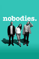 Season 2 - Nobodies