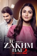 Season 2 - Tu Zakhm Hai
