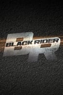 Season 1 - Black Rider