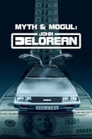 Season 1 - Myth & Mogul: John DeLorean