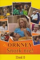 Season 4 - Orkney Snork Nie