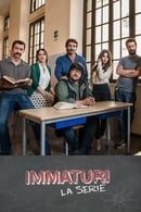 Season 1 - Immaturi - La serie