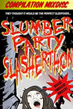 Slumber Party Slasherthon