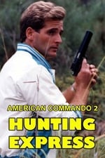 American Commando 2 — Hunting Express