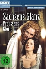 Sachsens Glanz und Preußens Gloria