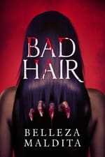 Belleza Maldita (Bad Hair)