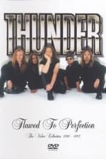 Thunder - Flawed To Perfection (The Video Collection 1990-1995)