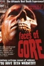 Faces of Gore