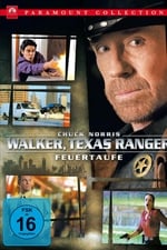 Walker, Texas Ranger: Feuertaufe