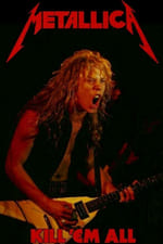 Metallica - Kill 'Em All in Chicago 1983