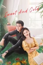 Sweet and Cold (2023) หวานใจนายเย็นชา ซับไทย