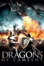 The Dragons of Camelot - Die Legende von König Arthur