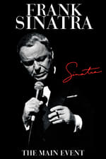 Frank Sinatra: The Main Event
