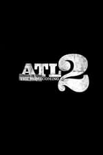 ATL 2: The Homecoming