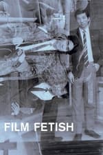 Film Fetish