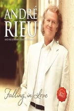 André Rieu - Falling in Love - In Maastricht