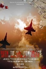 Truth to the Powerless: An Investigation into Canada's Foreign Policy