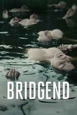 Bridgend – Az öngyilkosság anatómiája