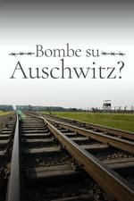 1944: Bomben auf Auschwitz?