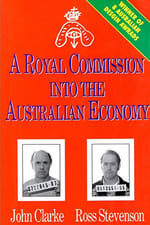 A Royal Commission Into The Australian Economy