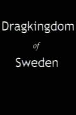 Dragkingdom of Sweden