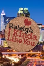 Raleigh, I Kinda Like You