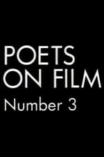 Poets on Film No. 3