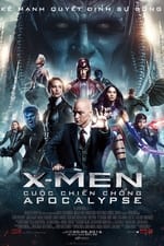 X-Men: Cuộc Chiến Chống Apocalypse