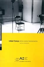 Rafael França: obra como testamento