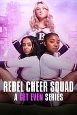 Rebel Cheer Squad: Get Even -sarja