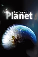 Comment faire pousser une planète?