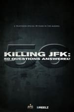 Killing JFK: 50 Questions Answered