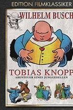 Tobias Knopp, Abenteuer eines Junggesellen