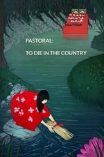 Pastoral: To Die in the Country