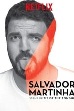 Salvador Martinha: Tip of the Tongue