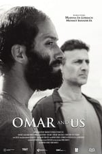 Omar and Us