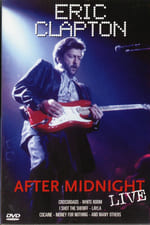 Eric Clapton: After Midnight Live