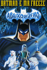 Batman e Mr. Freeze: Abaixo de Zero