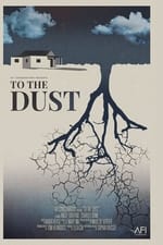 To the Dust
