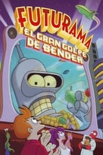 Futurama: La gran película de Bender