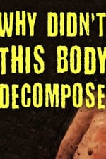 TED-Ed: Why Didn't This Body Decompose?