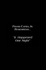 Frank Capra Jr. Remembers: 'It Happened One Night'