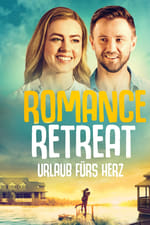 Romance Retreat - Urlaub fürs Herz
