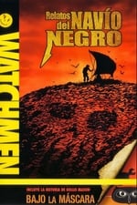 Watchmen: Relatos del Navío Negro