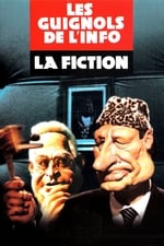 Les Guignols - La Fiction