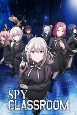 Spy Kyoushitsu / Spy Classroom
