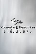 Club Friday Season 15: Moments & Memories