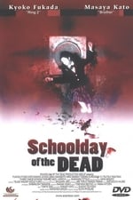 Schoolday Of The Dead