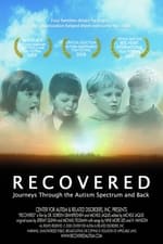 Recovered: Journeys Through the Autism Spectrum and Back